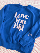 Love You Big Adult Pullover