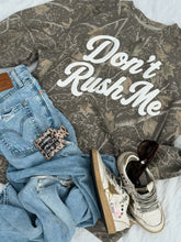 Don't Rush Me Adult Camo Pullover *PREORDER*
