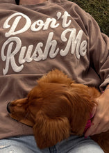Don't Rush Me Adult Faded Brown Pullover