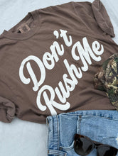 Don't Rush Me Faded Brown Adult Tee