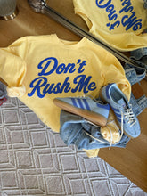 Don't Rush Me Adult Garment Dyed Pullover