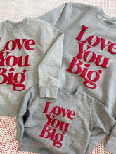 Love You Big Kids Pullover
