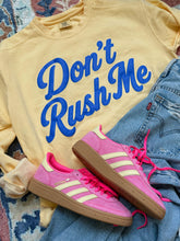 Don't Rush Me Adult Garment Dyed Pullover