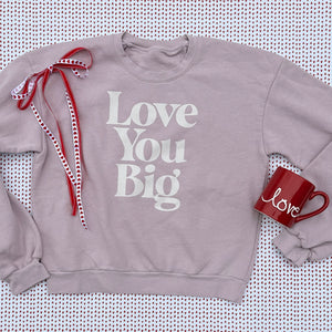 Love You Big Adult Pullover