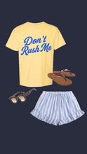 Don't Rush Me Adult Tee PREORDER
