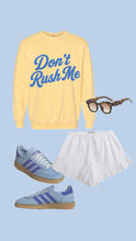 Don't Rush Me Adult Garment Dyed Pullover PREORDER