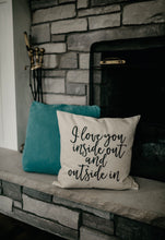 I Love You Inside Out and Outside In Pillow Cover